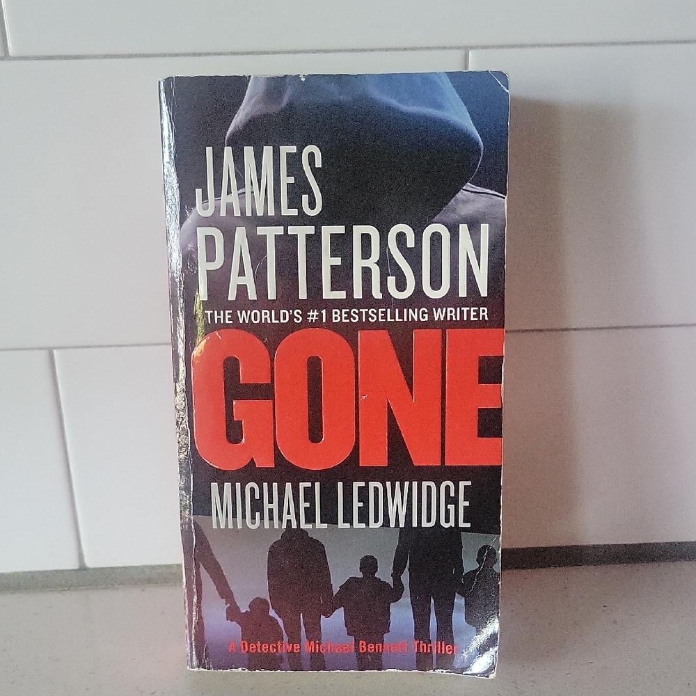 Gone by James Patterson and Michael Ledwidge